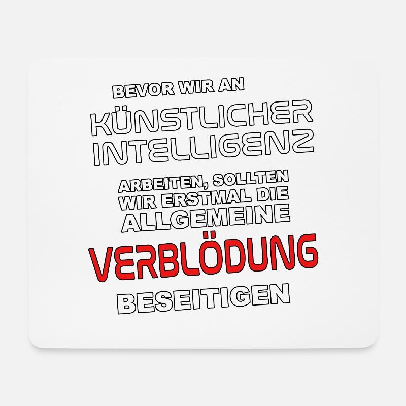 Bevor wir an KI arbeiten - Verblödung abschaffen - Mousepad (Querformat) - Weiß