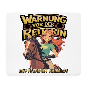 Vorsicht vor der Reiterin, das Pferd ist harmlos - Mousepad (Querformat) - Weiß - Vorne