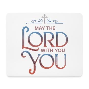 May the lord be with you - Mouse Pad (horizontal) - white - Front