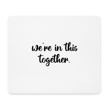 We are all in the same boat. - Mouse Pad (horizontal) - white - Front