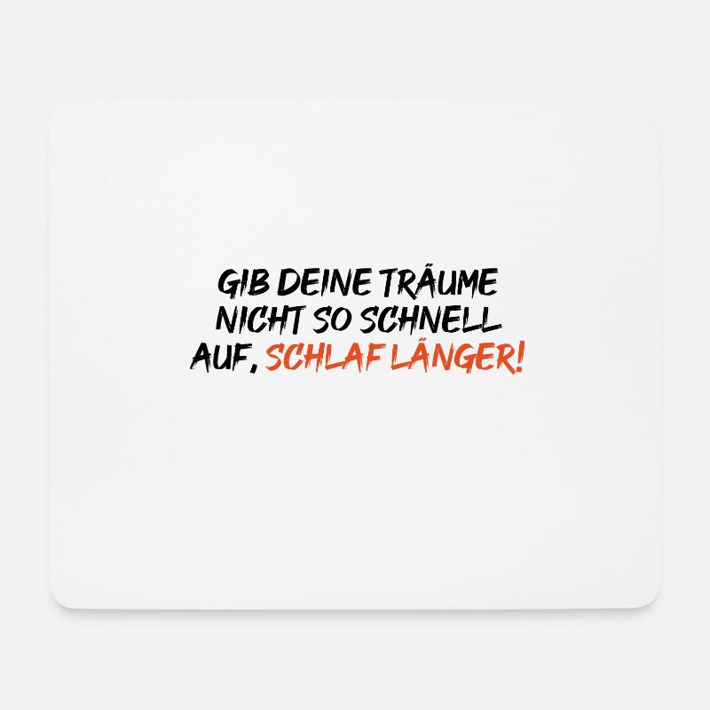 Gib deine Träume nicht so schnell auf. - Mousepad (Querformat) - Weiß