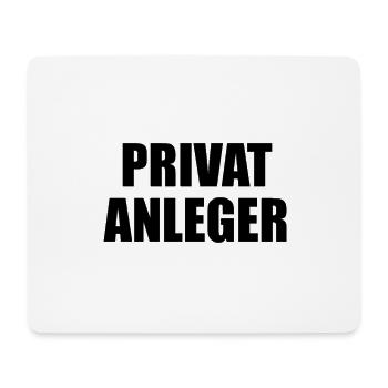 Ich bin Privatanleger Börse Aktien - Mousepad (Querformat) - Weiß - Vorne
