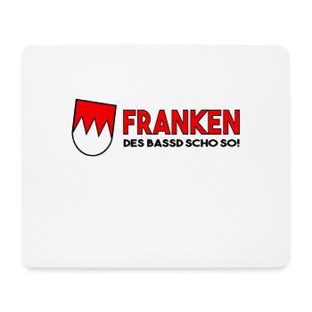 Franken Des Bassd Scho So - Mousepad (Querformat) - Weiß - Vorne