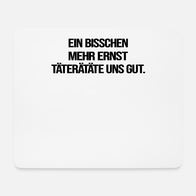 Ironie Sarkasmus Seriosität Ernst Scherz Spruch - Mousepad (Querformat) - Weiß
