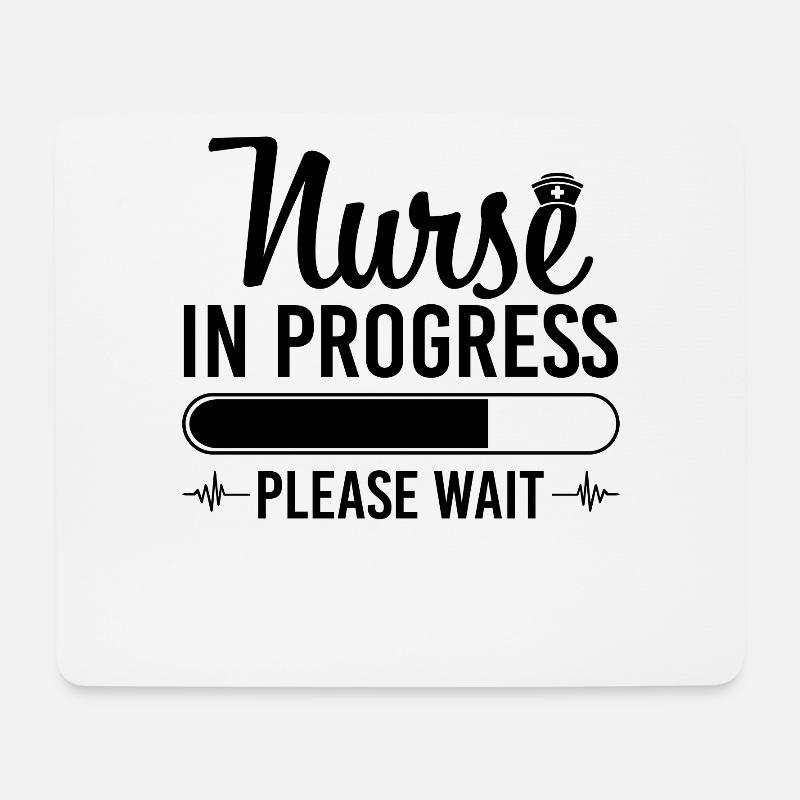 Nurse In Progress Please Wait Nursing Student - Mousepad (Querformat) - Weiß