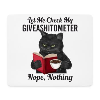 Let Me Check My Giveashiometer Nope Nothing - Mousepad (Querformat) - Weiß - Vorne
