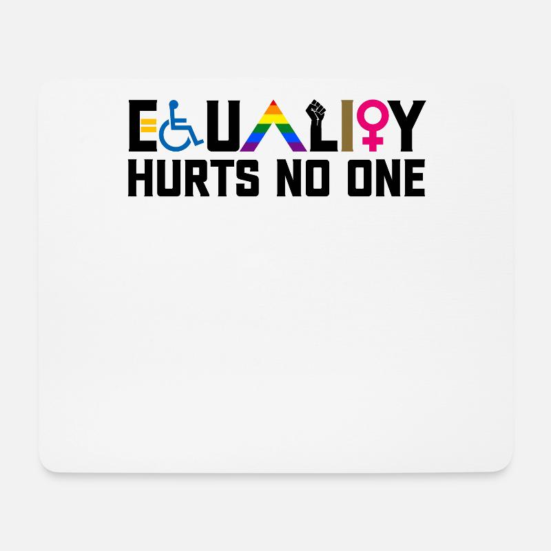 Equality Hurts No One Disability LGBTQ Feminist - Mousepad (Querformat) - Weiß