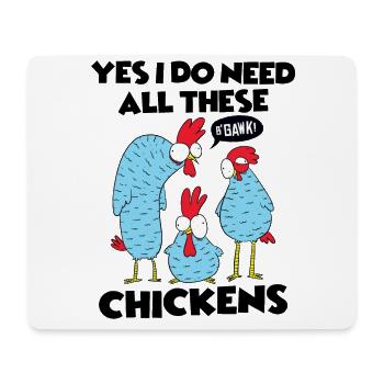 Yes I Really Need All These Chickens Funny Farmer - Mouse Pad (horizontal) - white - Front