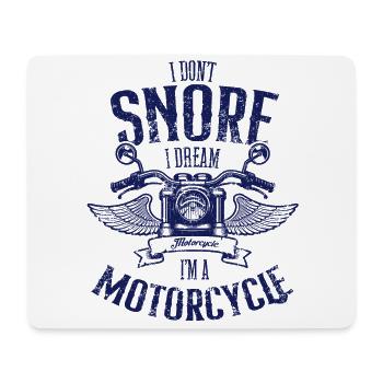 I Don't Snore I Dream I'm A Motorcycle Snoring - Mouse Pad (horizontal) - white - Front