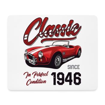 I'm Not Old I'm Classic Car Vintage Born In 1946 - Mouse Pad (horizontal) - white - Front