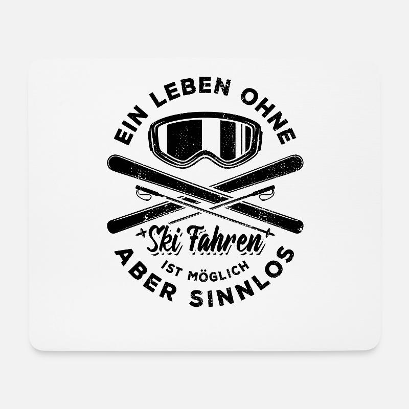 Ein Leben ohne Ski Fahren ist möglich aber sinnlos - Mousepad (Querformat) - Weiß