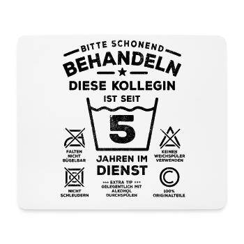 5 Jahre Dienst - Schonend behandeln - Kollegin - Mousepad (Querformat) - Weiß - Vorne