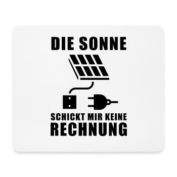 Die Sonne schickt keine Rechnung - Photovoltaik - Mousepad (Querformat) - Weiß - Vorne