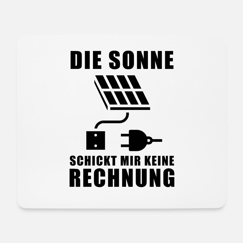 Die Sonne schickt keine Rechnung - Photovoltaik - Mousepad (Querformat) - Weiß