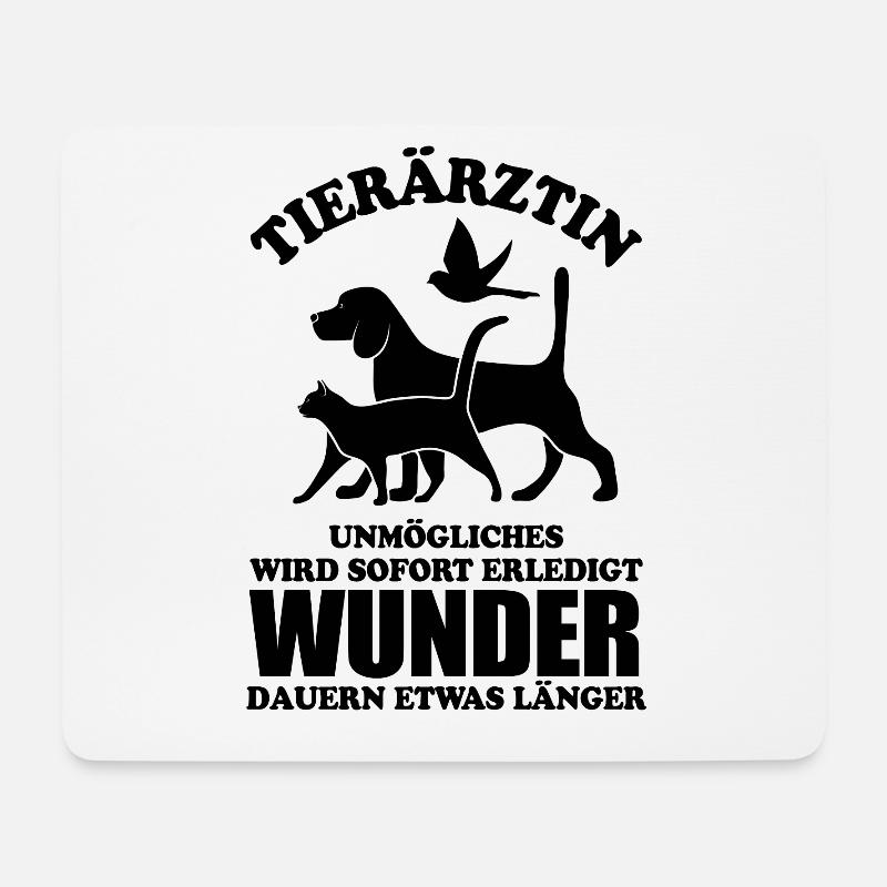 Tierärztin - Unmögliches wird sofort erledigt - Mousepad (Querformat) - Weiß