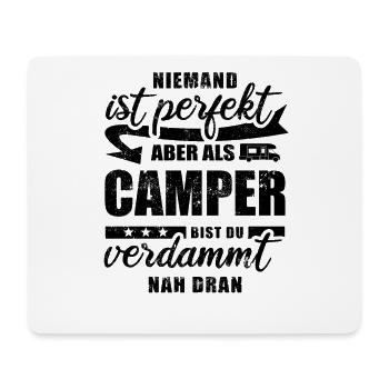 Niemand ist perfekt - Camper - Camping - Spruch - Mousepad (Querformat) - Weiß - Vorne