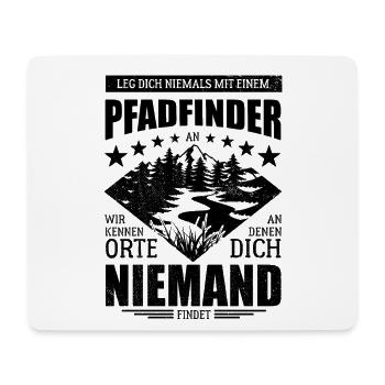 Leg dich niemals mit einem Pfadfinder an - Spruch - Mousepad (Querformat) - Weiß - Vorne