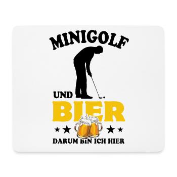 Minigolf und Bier - darum bin ich hier - Spruch - Mousepad (Querformat) - Weiß - Vorne