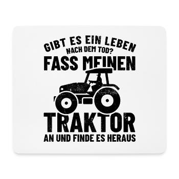 Ein Leben nach dem Tod? - Traktor anfassen - Mousepad (Querformat) - Weiß - Vorne