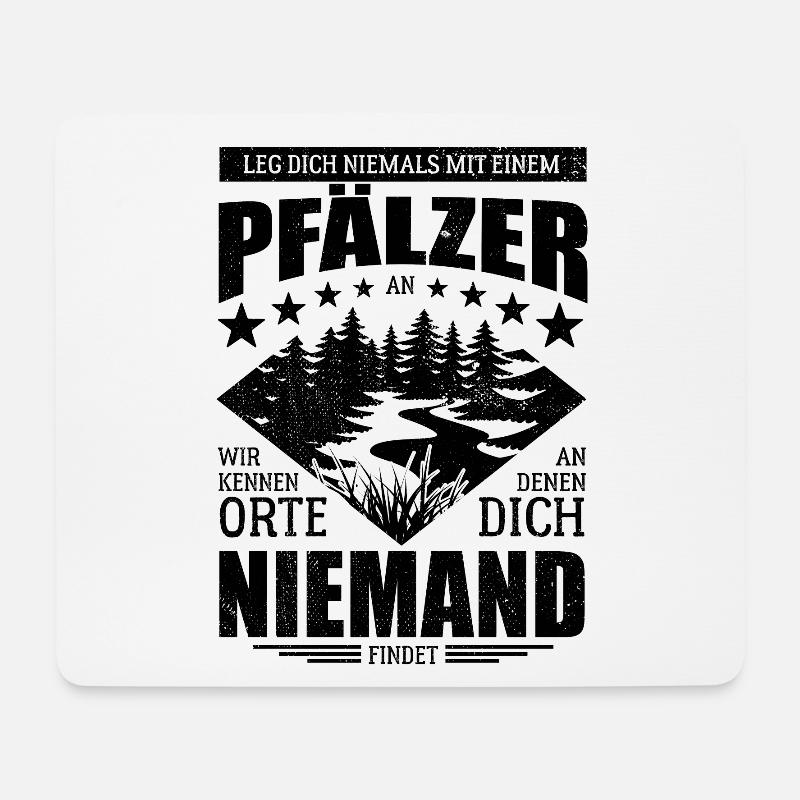 Leg dich nicht mit einem Pfälzer an - Spruch - Mousepad (Querformat) - Weiß