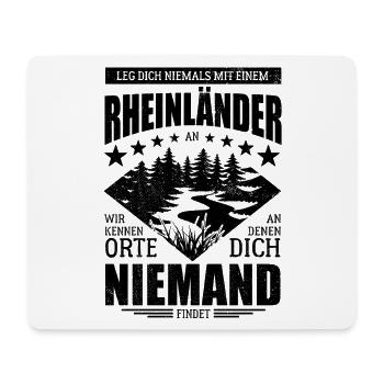 Leg dich nicht mit einem Rheinländer an - Spruch - Mousepad (Querformat) - Weiß - Vorne