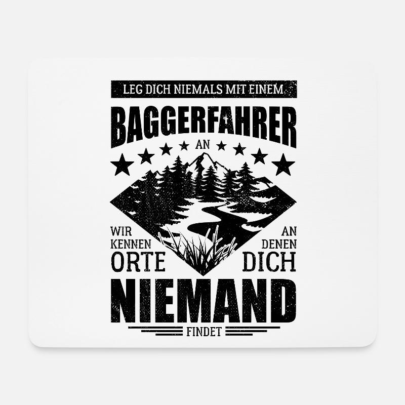 Leg dich nicht mit einem Baggerfahrer an - Spruch - Mousepad (Querformat) - Weiß