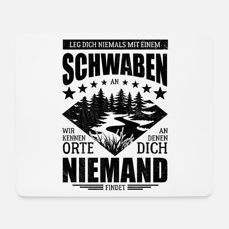 Leg dich nie mit einem Schwaben an - Spruch - Mousepad (Querformat) - Weiß