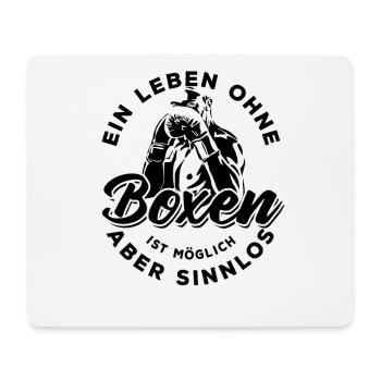 Ein Leben ohne Boxen ist möglich aber sinnlos - Mousepad (Querformat) - Weiß - Vorne