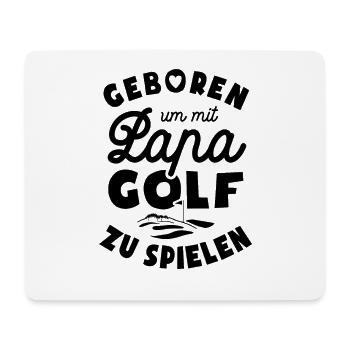 Geboren um mit Papa Golf zu spielen - Mousepad (Querformat) - Weiß - Vorne