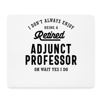 Retired Adjunct Professor Pride - Mouse Pad (horizontal) - white - Front