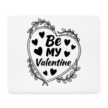 Be my Valentine - Liebe - Geschenk - Mousepad (Querformat) - Weiß - Vorne