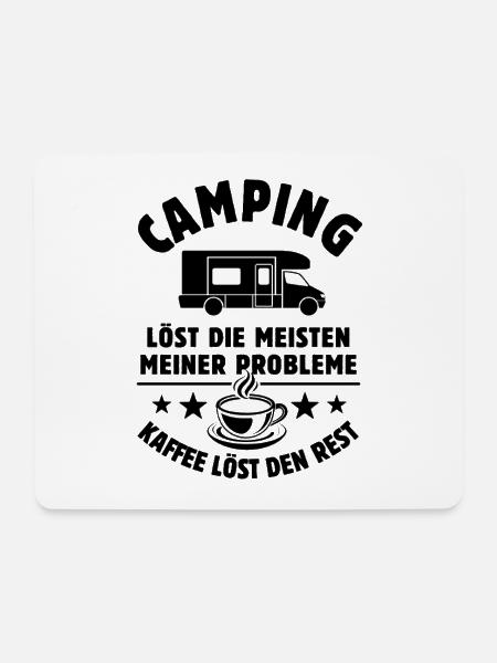 Camping löst meine Probleme - Kaffee Spruch - Mousepad (Querformat) - Weiß