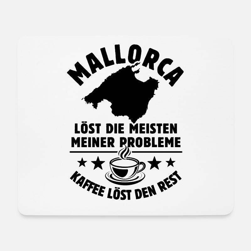 Mallorca löst meine Probleme - Kaffee Spruch - Mousepad (Querformat) - Weiß