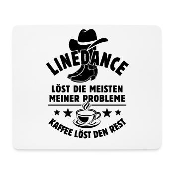 Linedance löst meine Probleme - Kaffee Spruch - Mousepad (Querformat) - Weiß - Vorne
