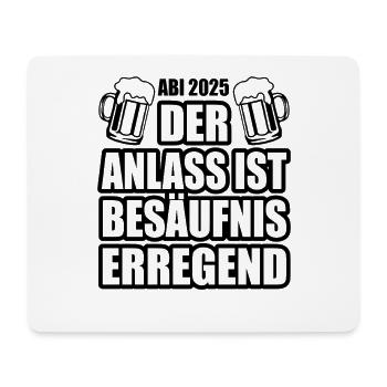 Abi 2025 besäufniserregend - Abitur - Spruch - Mousepad (Querformat) - Weiß - Vorne