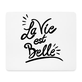 La vie est belle - Mousepad (Querformat) - Weiß - Vorne