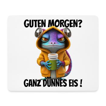 Guten Morgen? Ganz dünnes Eis! Lustiger Gecko - Mousepad (Querformat) - Weiß - Vorne