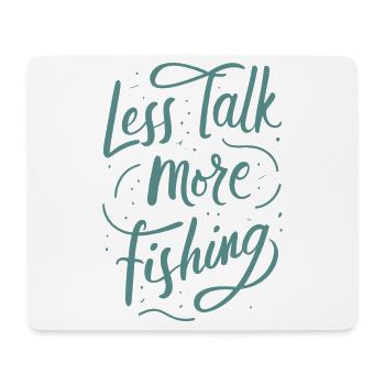Less Talk More Fishing Angelbekleidung - Mousepad (Querformat) - Weiß - Vorne
