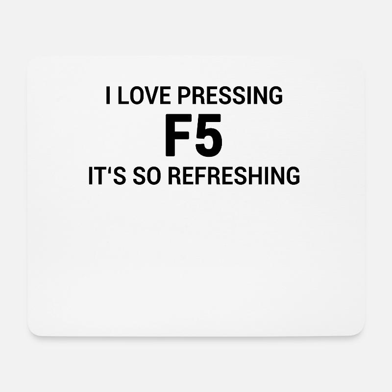 Nerd Witz Webbrowser F5 Refresh - Mousepad (Querformat) - Weiß