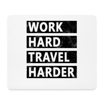 Work Hard Travel Harder - Mouse Pad (horizontal) - white - Front