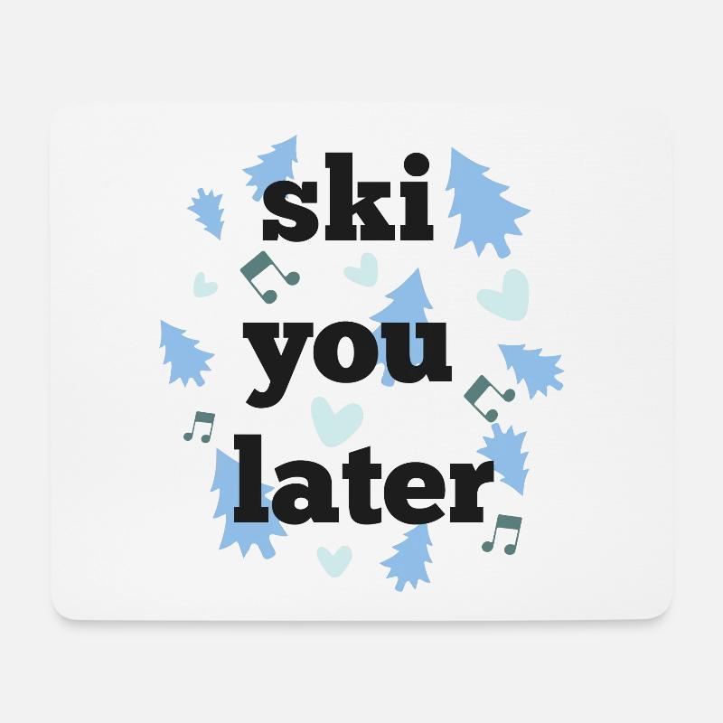 Ski later - Mouse Pad (horizontal) - white