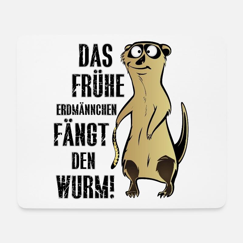 DAS FRÜHE ERDMÄNNCHEN FÄNGT DEN WURM! - Mousepad (Querformat) - Weiß