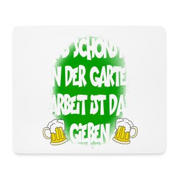 Das Schönste An Der Garten Arbeit Ist Das Gießen - Mousepad (Querformat) - Weiß - Vorne