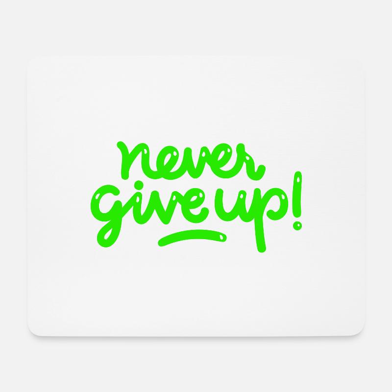 Never Give Up - Tapis de souris (format paysage) - blanc