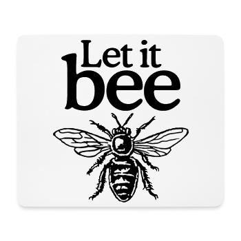 Let it Bee - Bienen Imkerei Imker Spruch - Mousepad (Querformat) - Weiß - Vorne