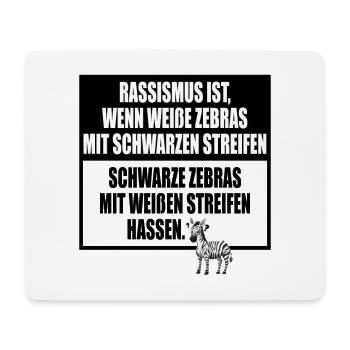 Rassismus Einfach Erklärt Mit Zebra Streifen - Mousepad (Querformat) - Weiß - Vorne