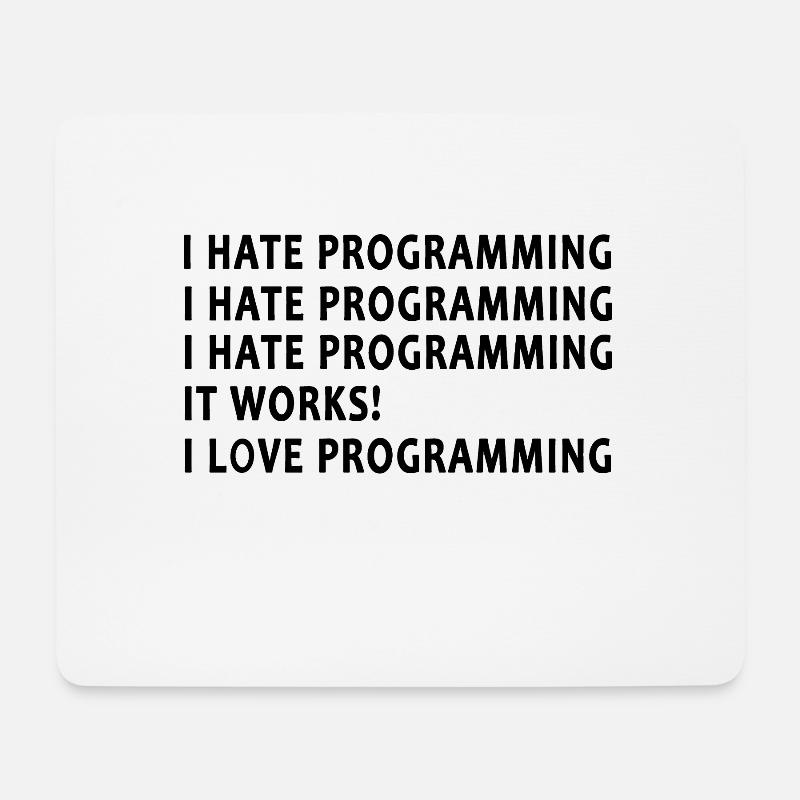 Programmierer Ich Hasse Programmieren - Mousepad (Querformat) - Weiß