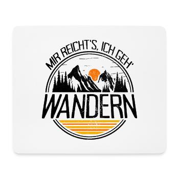 Mir Reichts Ich Geh Wandern Berge Natur Camping - Mousepad (Querformat) - Weiß - Vorne