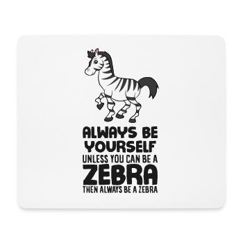 Sei Immer Ein Zebra Süßes Zebra - Mousepad (Querformat) - Weiß - Vorne