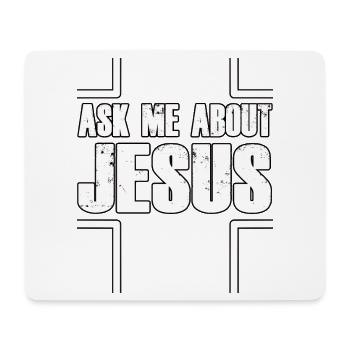 Ask Me About Jesus Cross Design - Mouse Pad (horizontal) - white - Front